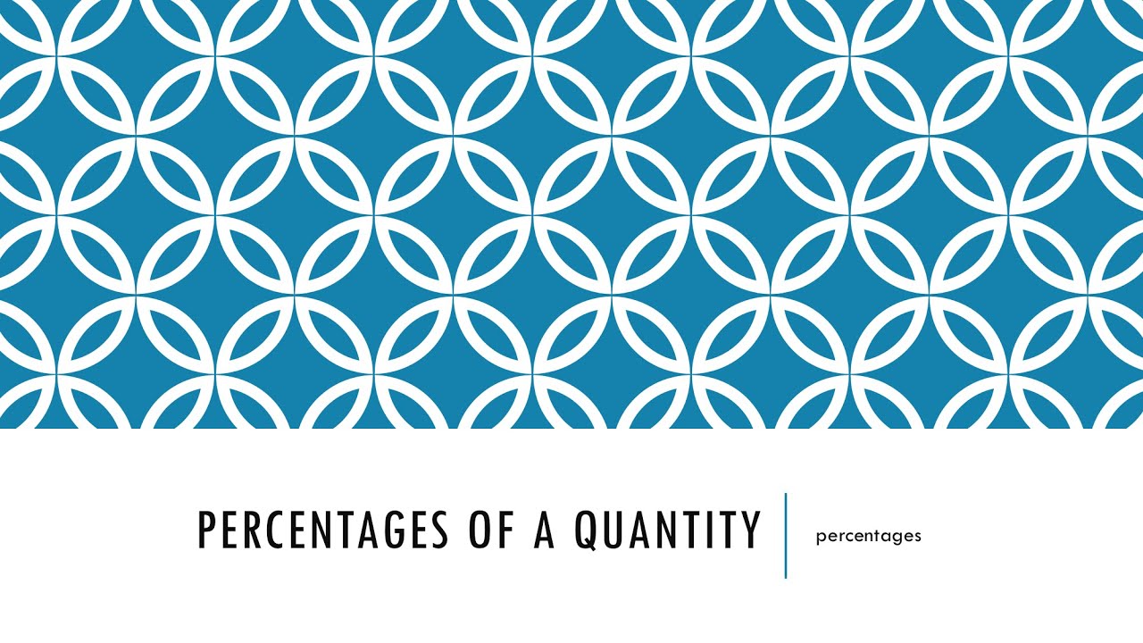 Lesson 7 Percentages Of A Quantity YouTube lesson-7-percentages-of-a-quantity-youtube