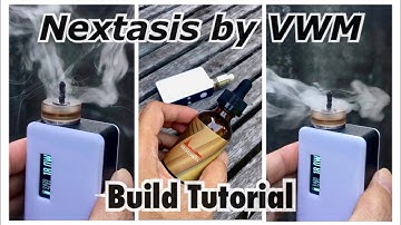 Nextasis by VWM - Build Tutorial