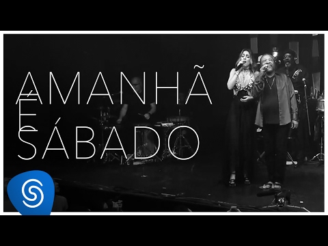 Roberta Sá - Amanhã é sábado - part Martinho da Vila (DVD Delírio no Circo) [Vídeo Oficial]