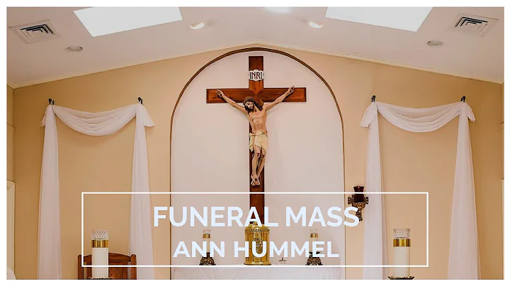 Funeral Mass | Anne Hummel | Monday 11AM