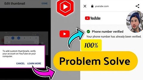 YouTube Video Thumbnail Set Problem Solve | Yt Studio App mein YouTube Account Verify problem solve