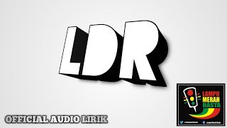 lampu merah rasta - LDR (OFFICIAL AUDIO)