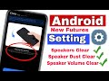 30 Seconds Me Speaker Clean Kare 🤫 | Android Secret Feature  💯