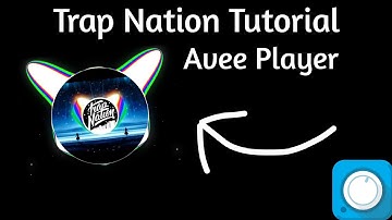 Part 1 | Trap Nation 1.0 (2019) | Avee Player Tutorial (By The Project / Avmodx Project [Me])