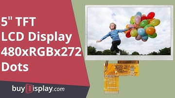 5 inch TFT LCD Display 480x272 Pixels Optional Capacitive/Resistive Touch Screen