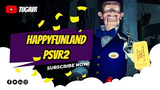 HAPPY FUNLAND VR PSVR 2 Gameplay