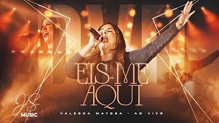 Valesca Mayssa | DVD Eis me aqui [Gravado ao Vivo]