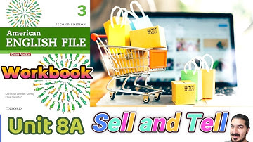 Workbook Unit 8A Sell and Tell | Reported Speech, Shopping Vocabulary – AEF 2nd Edition Book 3