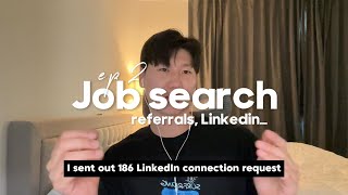 Ep. 2 Job searching in 2024 | Linkedin notes I used | responses and how many referrals I got | vlog