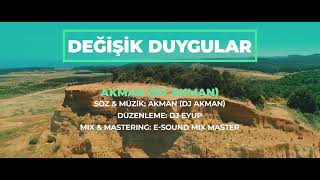 DJ Akman-Deyişik Duygular🎤🎵 Resimi