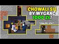 KAZAŁEM IM SIĘ SCHOWAĆ, OSTATNI WYGRYWA 1000ZŁ W MINECRAFT!