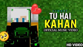 Synapz - Tu Hai Kahan Music Video