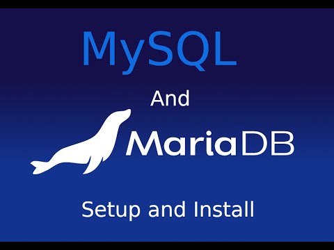 MySQL and MariaDB Install and Setup