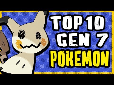 Top 10 Favorite Pokemon In Generation 7