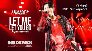 ONE OK ROCK - Let Me Let You Go LIVE | Sub español | LUXURY DISEASE JAPAN TOUR 2023