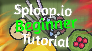 Sploop.io - Beginner Tutorial