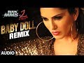 "Baby Doll" Remix Full Song (Audio) | Ragini MMS 2 | Sunny Leone | Meet Bros Anjjan