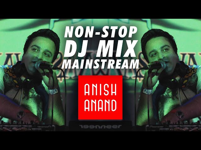 Dj Anish Anand - Nonstop Dance Mix | DJ mixset | Electronic Dance Music | Pop Music | Dance Music class=