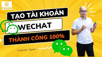 Cách tạo tài khoản wechat free siêu dễ, thành công 100% - mới nhất 2023 | Lê Hải Linh