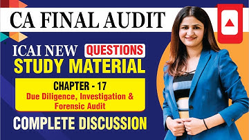 CA FINAL AUDIT STUDY MATERIAL QUES | CA FINAL AUDIT | DUE DILIGENCE , INVESTIGATION & FORENSIC AUDIT