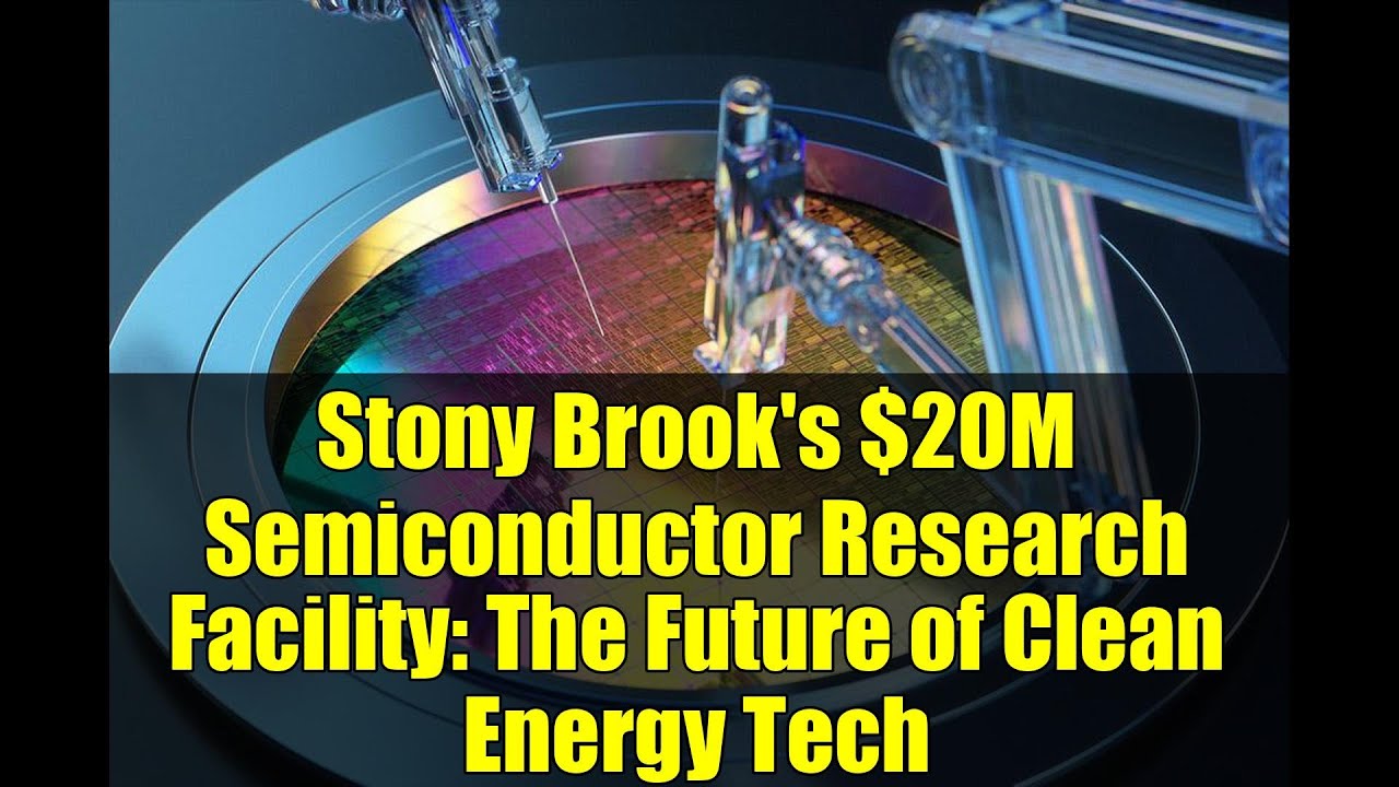 Stony Brook's $20M Semiconductor Research Facility: The Future of Clean ...