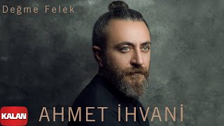 Ahmet İhvani - Değme Felek [ Perde © 2020 Kalan Müzik ]