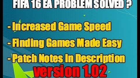 Fifa 16 Update Version 1.02 Fixes EA Problems / Patch Notes Info / Increased Game Speed Online ?