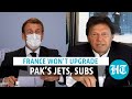 France snubs Pakistan, refuses to upgrade Mirage fighter jets, submarines