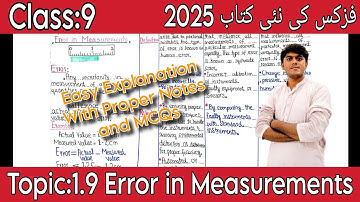 Topic 1.9 Errors  in Measurements Class 9 New Book Physics 2025||Errors and Types Class 9||