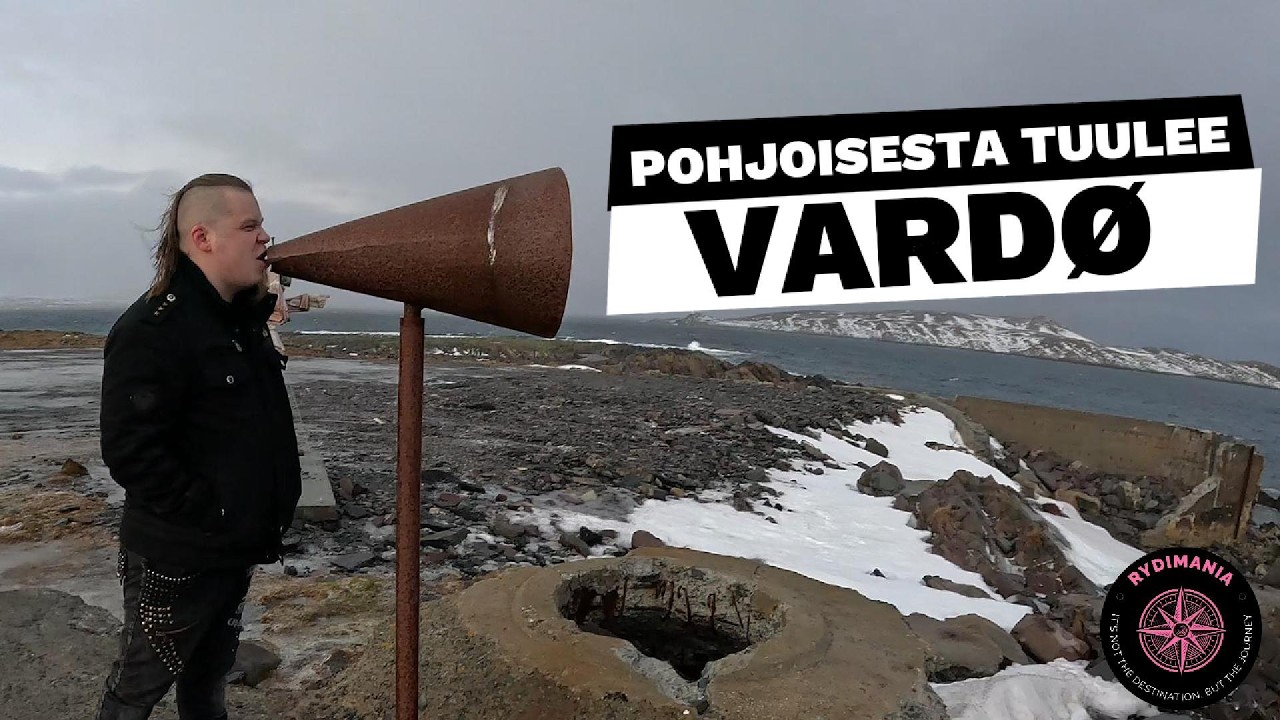 Pohjoisesta tuulee- Vardø