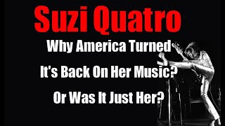 Suzi Quatro *She Made it in the UK But not so much in America* Why? (mini doc)