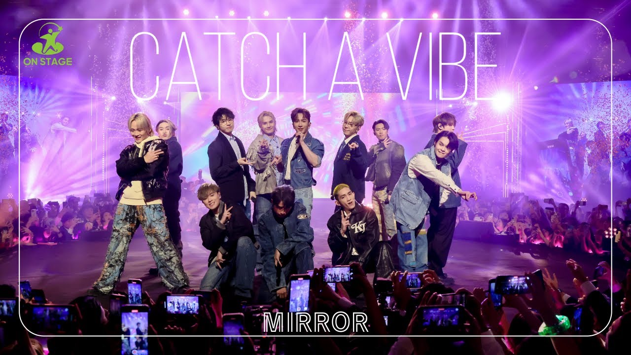 【LIVE】MIRROR 《Catch a Vibe》
