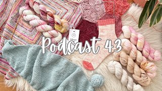 Emma C Makes // Podcast 43 // Project decisions, new cast on joy &amp; lots of lovely hand dyed yarn