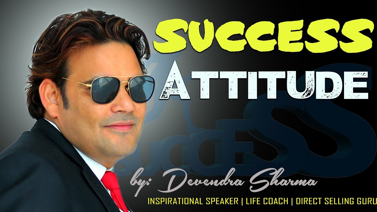 SUCCESS ATTITUDE || NETWORK MARKETING || By Devendra Sharma