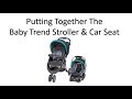 Comment Assembler La Poussette Et Le Siège Auto BabyTrend EZ Ride mp3