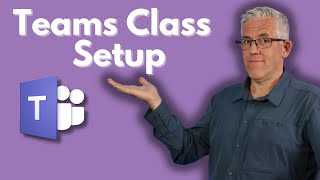 Microsoft Teams Classroom setup in minutes