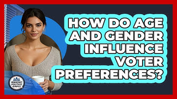 How Do Age And Gender Influence Voter Preferences?
