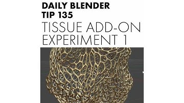 Daily Blender Tip 135 - Tissue Add-on: Experiment 1