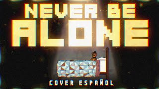 ▶ NEVER BE ALONE - FNAF 4 SONG - 【Cover Español】By @Shadrow