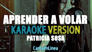 APRENDER A VOLAR ► Karaoke con letra ► Patricia Sosa ► Cantaenlinea