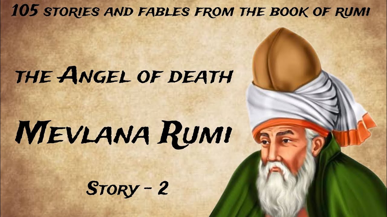 The Angel of Death| Mevlana Rumi | 105 stories and fables from the book ...