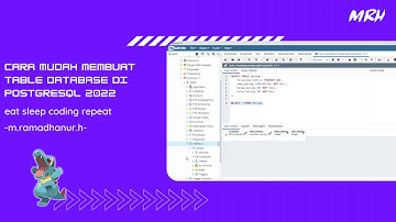 Cara Membuat Table Database di Postgresql 2023