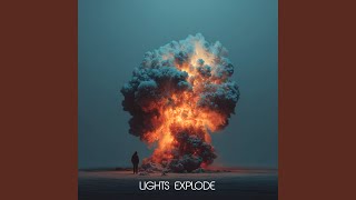 Lights Explode