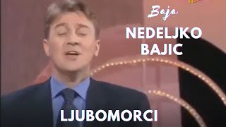 Nedeljko Bajic Baja - Ljubomorci REMASTER