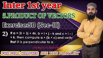 5.Product of Vectors Ex:5b (Sec-III) [2.problem] Intermediate Maths 1A