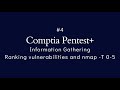 #4 Comptia Pentest+ | Information Gathering | Ranking vulnerabiliites and nmap -T 0-5