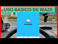 Ubícate como si fueras taxista| ¿Cómo usar waze en 5 minutos? conduciendo con waze