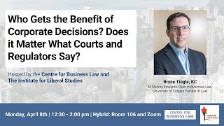 Who Gets the Benefit of Corporate Decisions? Does it Matter What Courts and Regulators Say?