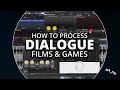 How to process  treat dialogue for films  games