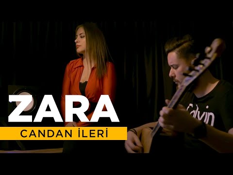 Zara - Candan İleri